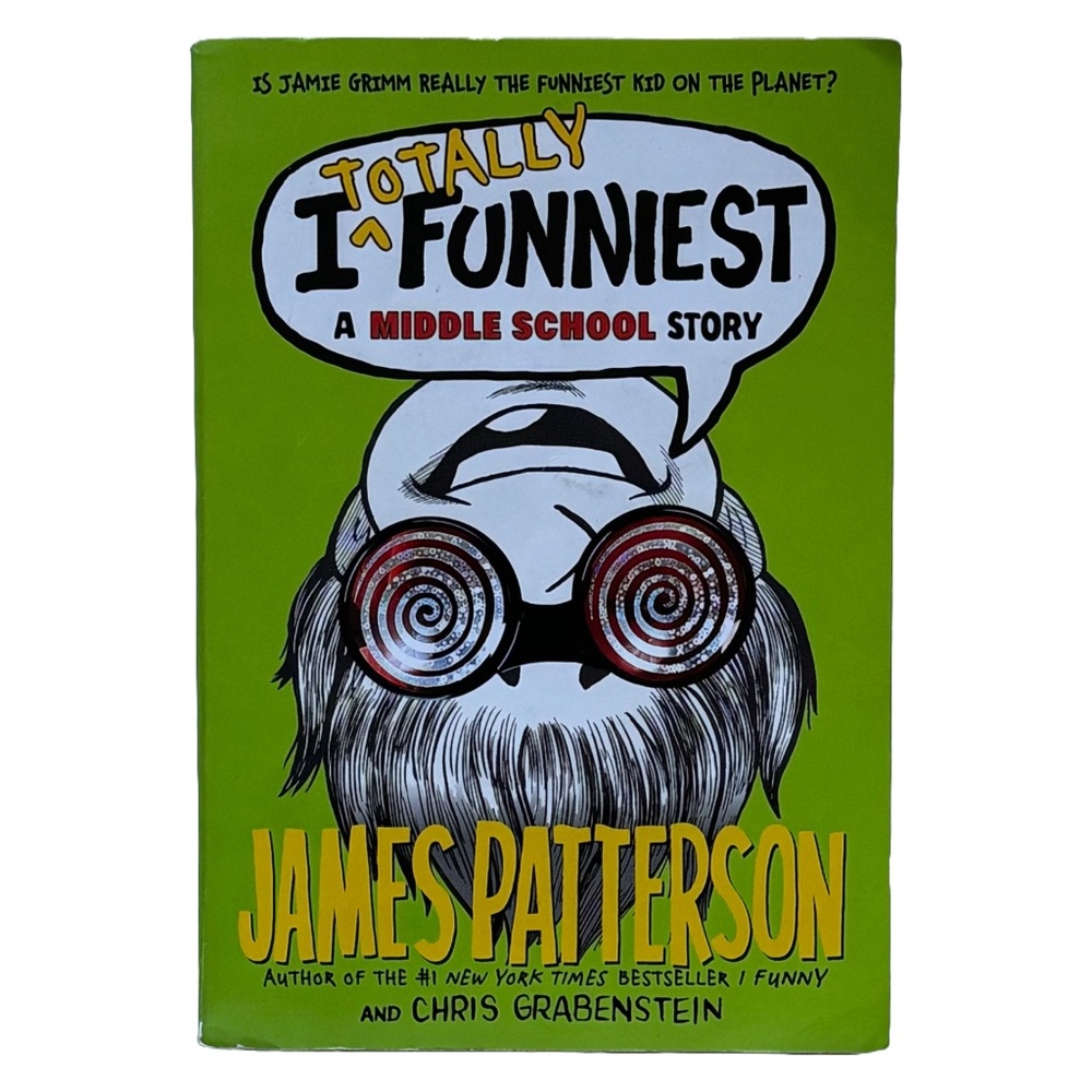 I Totally Funniest A Middle School Story Book By James Patterson